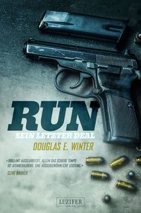 RUN - Sein letzter Deal - Thriller