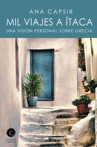 Mil viajes a Ítaca - Una visión personal sobre Grecia