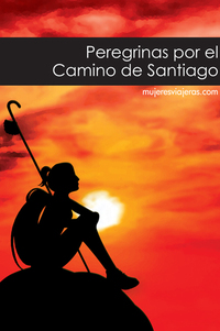 Peregrinas por el Camino de Santiago - mujeresviajerascom