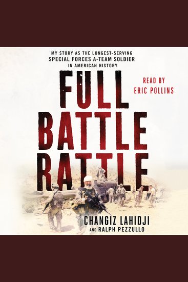 Full Battle Rattle - My Story as the Longest-Serving Special Forces A-Team Soldier in American History - cover