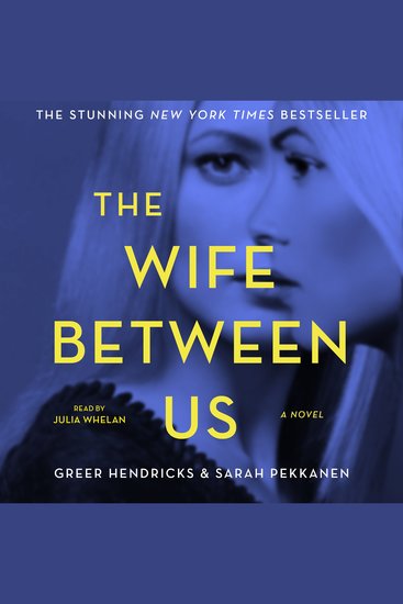 The Wife Between Us - A Novel - cover