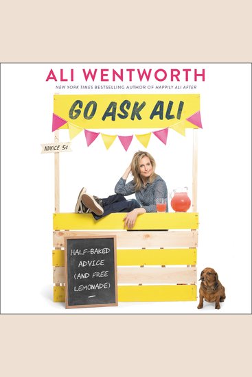 Go Ask Ali - Half-Baked Advice (and Free Lemonade) - cover