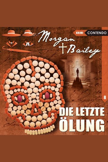 Morgan & Bailey Folge 8: Die letzte Ölung - cover