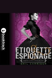Etiquette & Espionage: Booktrack Edition