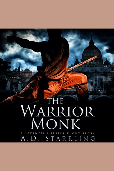 The Warrior Monk - A Seventeen Series Short Story - cover