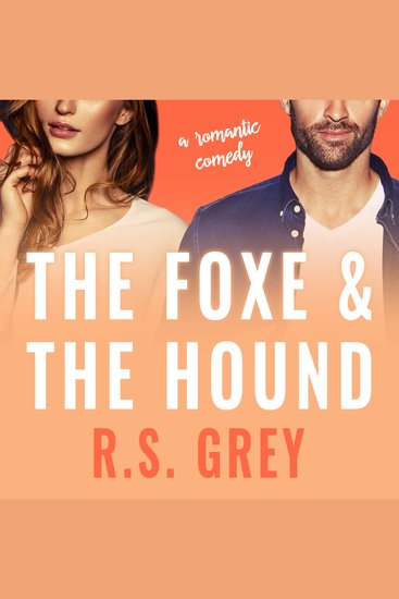 The Foxe & the Hound - A Romantic Comedy - cover