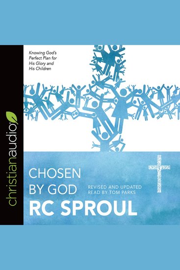 Chosen by God - Knowing God's Perfect Plan for His Glory and His Children - cover