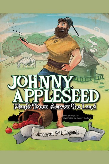 Johnny Appleseed Plants Trees Across the Land - cover