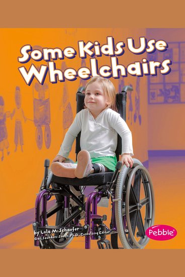 Some Kids Use Wheelchairs - cover