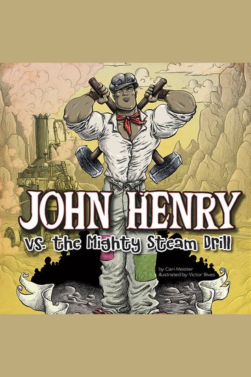 John Henry vs the Mighty Steam Drill - cover