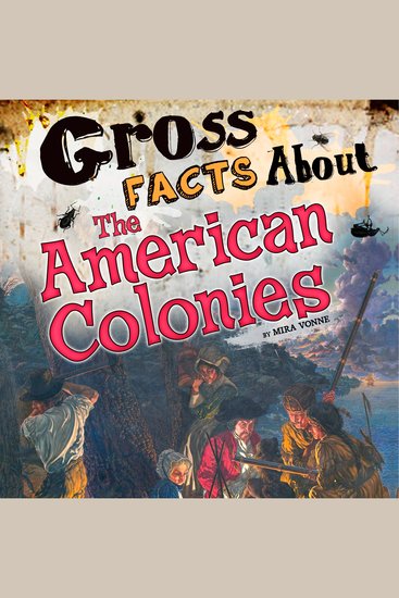 Gross Facts About the American Colonies - cover