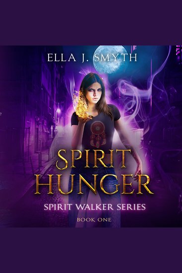 Spirit Hunger - Book One of the Spirit Walker Series - cover