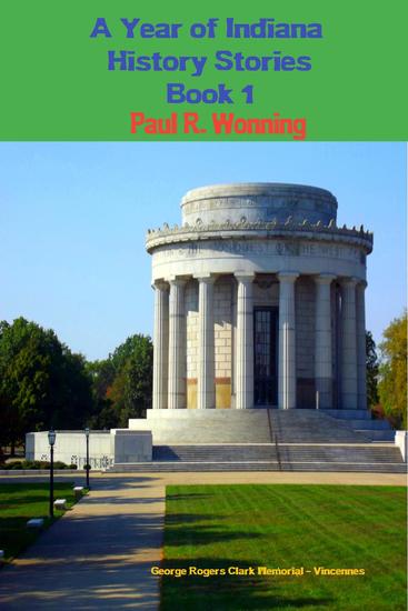 A Year of Indiana History Stories - Book 1 - Hoosier History Chronicles #1 - cover
