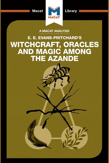 Macat Analysis of E E Evans-Pritchard's Witchcraft Oracles and Magic Among the Azande A - cover