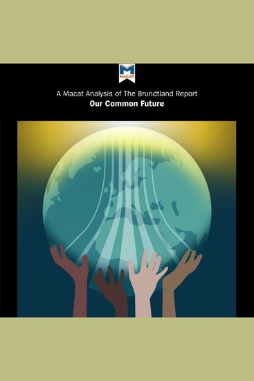 Macat Analysis of the Brundtland Report A: Our Common Future - cover