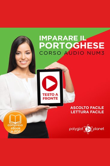 Imparare il Portoghese - Lettura Facile - Ascolto Facile - Testo a Fronte: Portoghese Corso Audio Num3 [Learn Portuguese - Easy Reader - Easy Audio] - cover