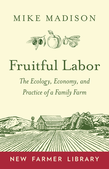 Fruitful Labor - The Ecology Economy and Practice of a Family Farm - cover