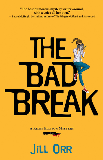 The Bad Break - A Riley Ellison Mystery - cover