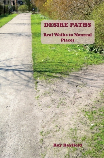 Desire Paths - Real Walks to Nonreal Places - cover