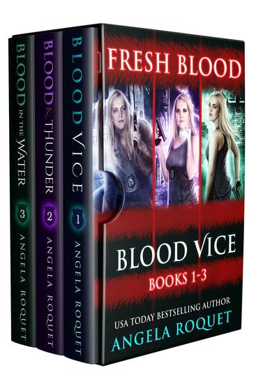 Fresh Blood (Blood Vice Books 1-3) - Blood Vice - cover