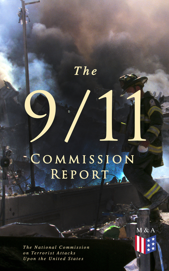 The 9 11 Commission Report - Full and Complete Account of the Circumstances Surrounding the September 11 2001 Terrorist Attacks - cover