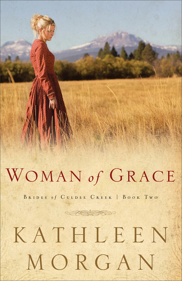 Woman of Grace (Brides of Culdee Creek Book #2) - cover