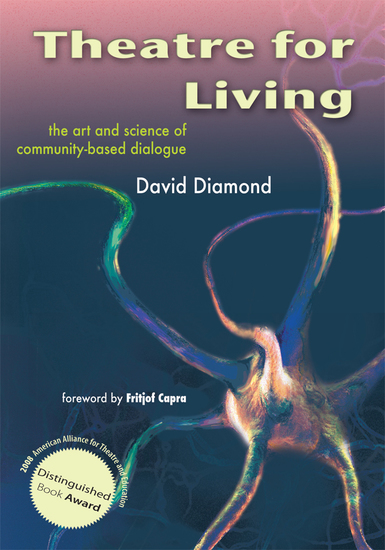 Theatre for Living - The Art and Science of Community-Based Dialogue - cover