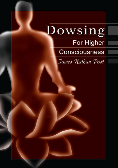 Dowsing for Higher Consciousness - cover