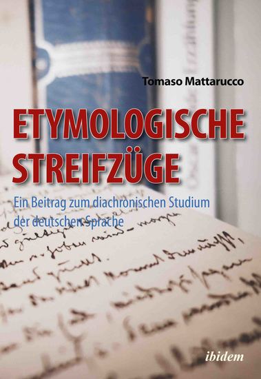 Etymologische Streifzüge - Ein Beitrag zum diachronischen Studium der deutschen Sprache - cover