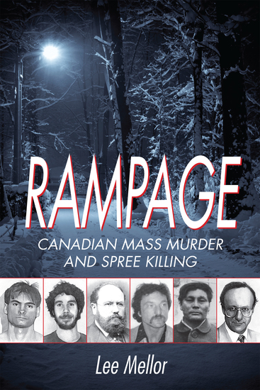 Rampage - Canadian Mass Murder and Spree Killing - cover