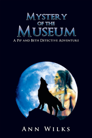 Mystery of the Museum - A Pip and Beth Detective Adventure - cover