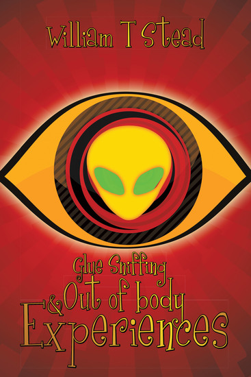 Glue Sniffing & out of Body Experiences - cover