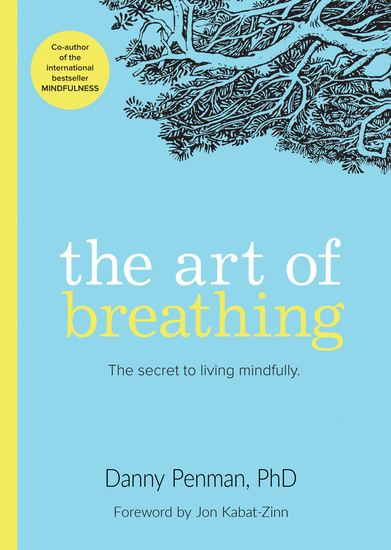 The Art of Breathing - The Secret to Living Mindfully - cover
