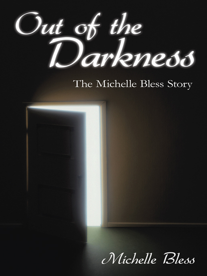 Out of the Darkness - The Michelle Bless Story - cover