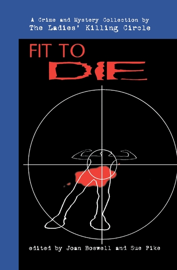 Fit to Die - A Ladies Killing Circle Anthology - cover