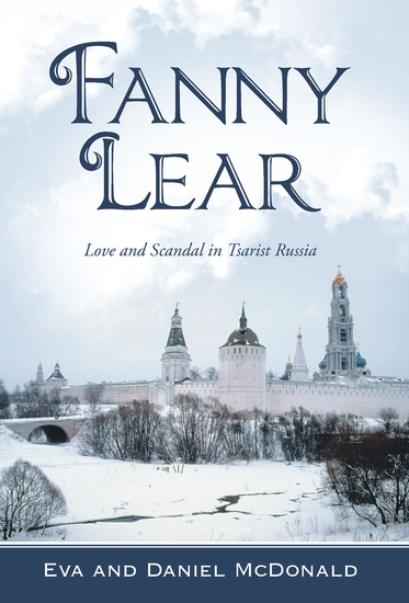 Fanny Lear - Love and Scandal in Tsarist Russia - cover