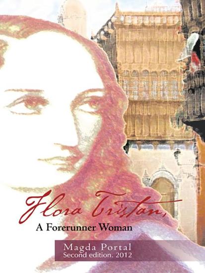 Flora Tristan a Forerunner Woman - Second Edition 2012 - cover