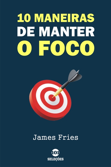 10 Maneiras de manter o foco - cover