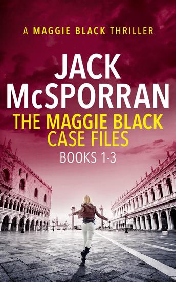 The Maggie Black Case Files Books 1-3 - Maggie Black Case Files Collection - cover