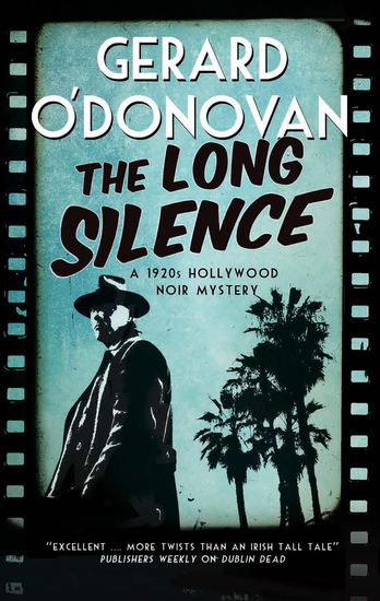 Long Silence The - A 1920s' Hollywood noir mystery - cover