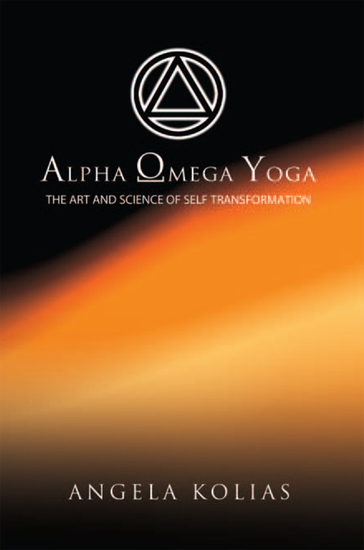 Alpha Omega Yoga - The Art and Science of Self Transformation - cover