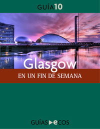 Glasgow - En un fin de semana