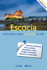 Escocia Historia cultura y naturaleza