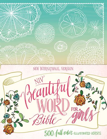 NIV Beautiful Word Bible for Girls - 500 Full-Color Illustrated Verses - cover