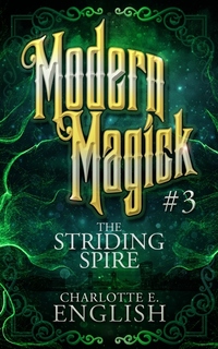 The Striding Spire - Modern Magick: 3