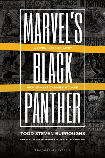 Marvel's Black Panther - A Comic Book Biography From Stan Lee to Ta-Nehisi Coates - cover