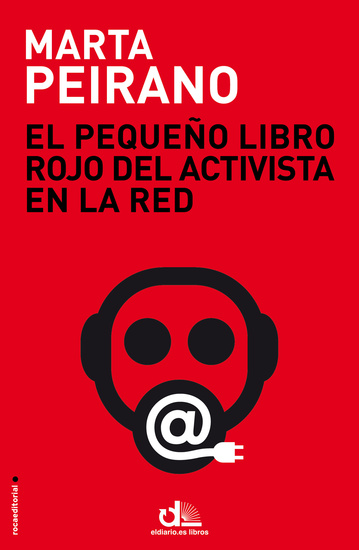 El pequeño libro rojo del activista en la red - Prólogo de Edward Snowden - cover