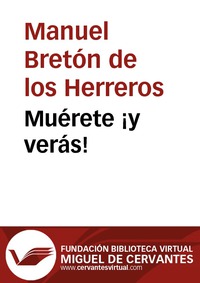 Muérete ¡y verás!