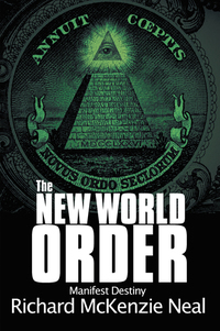 The New World Order - Manifest Destiny
