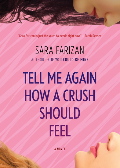 Tell Me Again How a Crush Should Feel - A Novel - cover